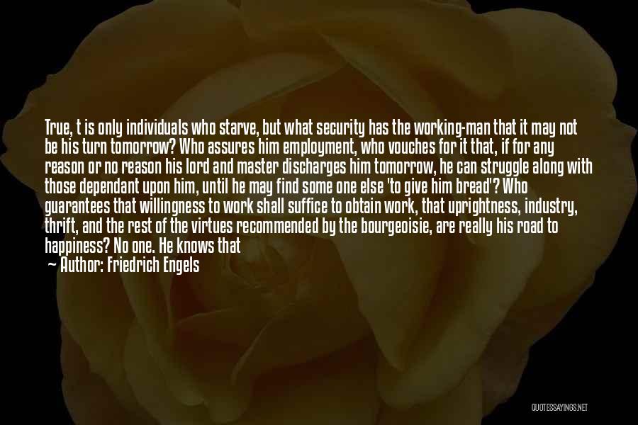 What Is True Happiness Quotes By Friedrich Engels