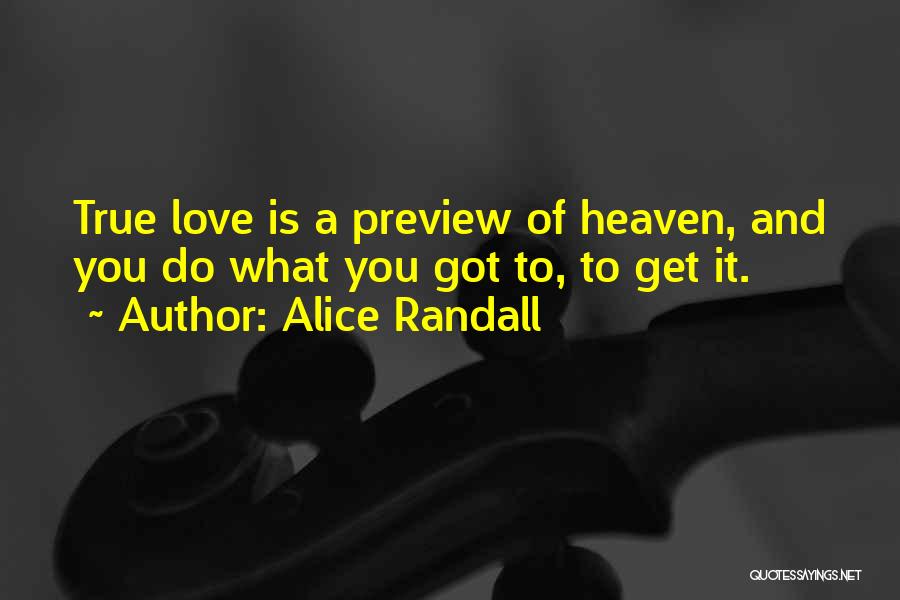 What Is True Love Quotes By Alice Randall