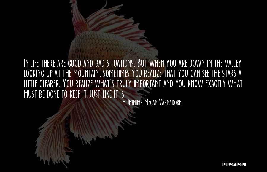 What Is Truly Important In Life Quotes By Jennifer Megan Varnadore What Is Truly Important In Life Quotes By Jennifer Megan Varnadore