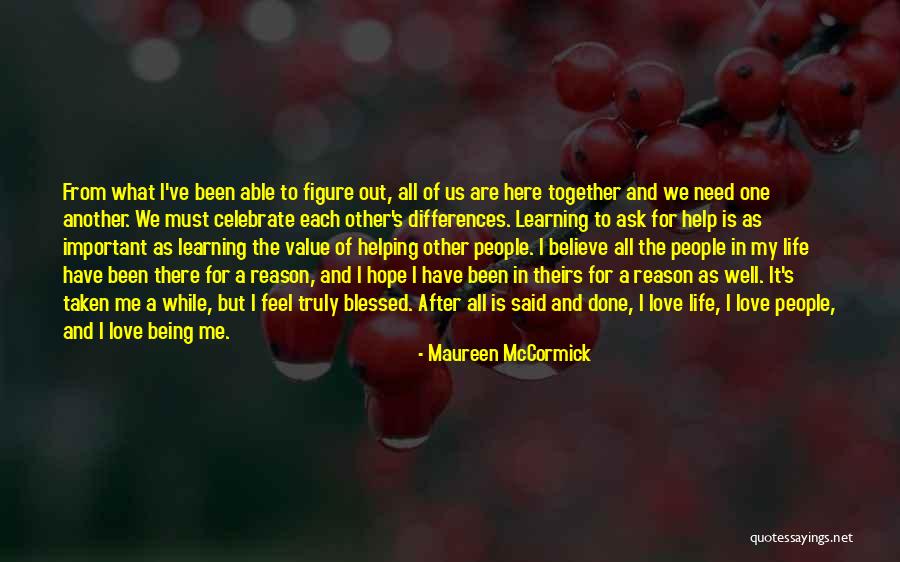 What Is Truly Important In Life Quotes By Maureen McCormick What Is Truly Important In Life Quotes By Maureen McCormick