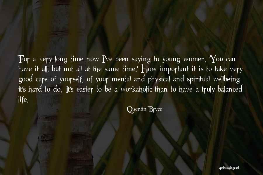What Is Truly Important In Life Quotes By Quentin Bryce What Is Truly Important In Life Quotes By Quentin Bryce