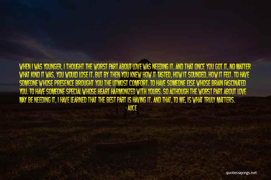 What Is Truly Yours Quotes By Alice What Is Truly Yours Quotes By Alice