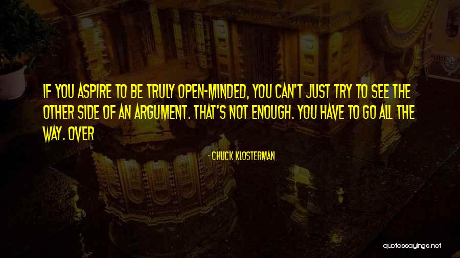 What Is Truly Yours Quotes By Chuck Klosterman What Is Truly Yours Quotes By Chuck Klosterman