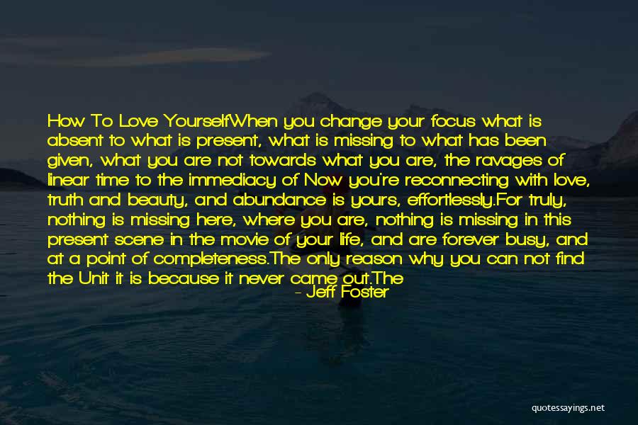 What Is Truly Yours Quotes By Jeff Foster What Is Truly Yours Quotes By Jeff Foster