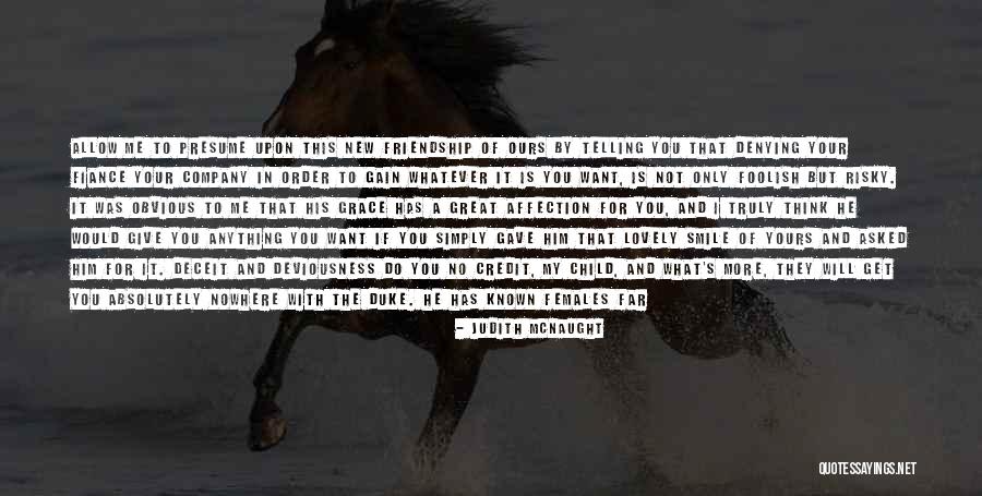 What Is Truly Yours Quotes By Judith McNaught What Is Truly Yours Quotes By Judith McNaught