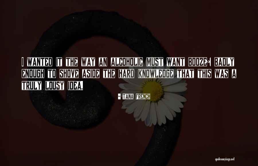What Is Truly Yours Quotes By Tana French What Is Truly Yours Quotes By Tana French
