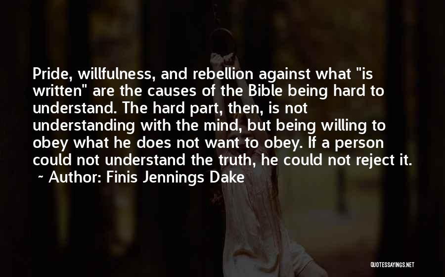 What Is Truth Bible Quotes By Finis Jennings Dake