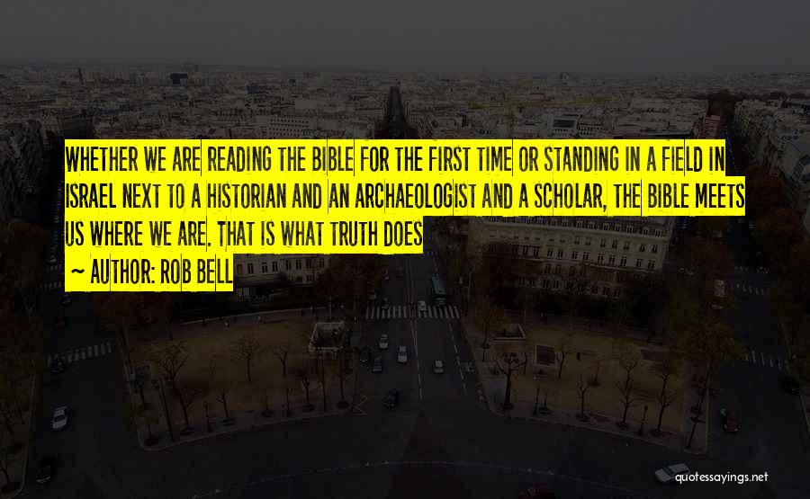 What Is Truth Bible Quotes By Rob Bell