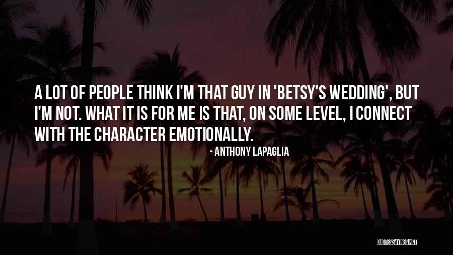 What Is Wedding Quotes By Anthony LaPaglia What Is Wedding Quotes By Anthony LaPaglia