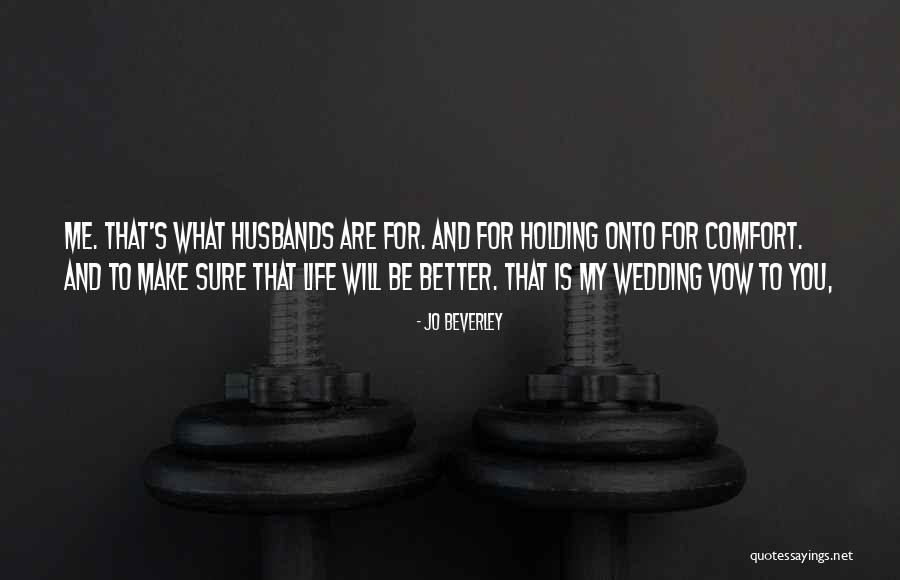 What Is Wedding Quotes By Jo Beverley What Is Wedding Quotes By Jo Beverley