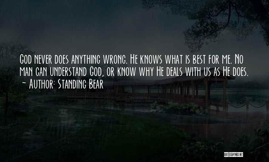 What Is Wrong With Me Quotes By Standing Bear