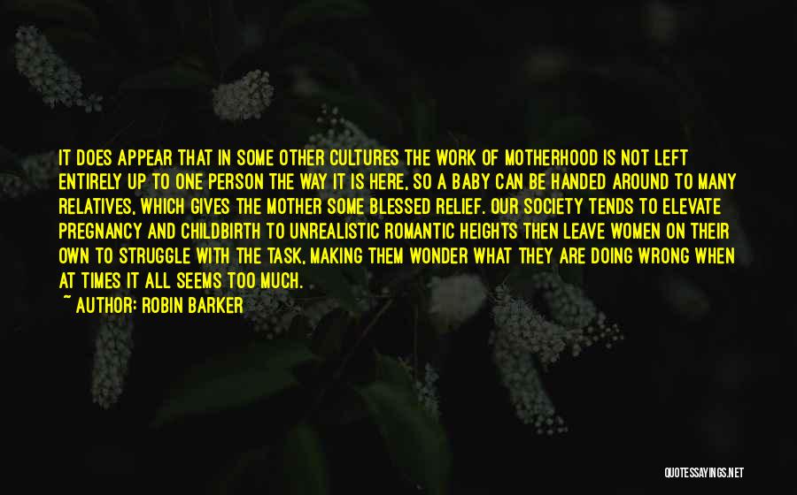 What Is Wrong With Society Quotes By Robin Barker