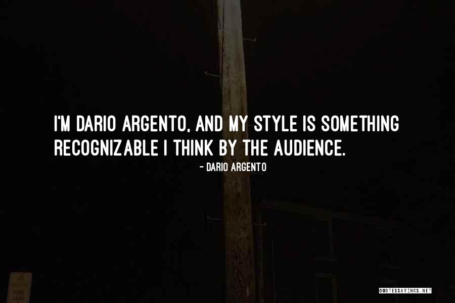 What Is Your Own Style Quotes By Dario Argento What Is Your Own Style Quotes By Dario Argento