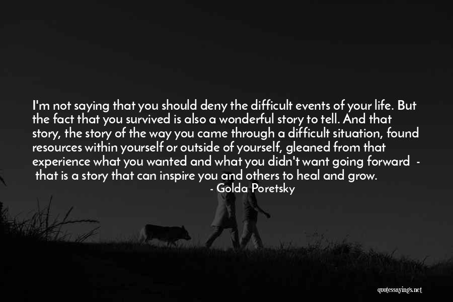 What Is Your Story Quotes By Golda Poretsky What Is Your Story Quotes By Golda Poretsky