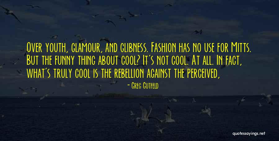 What Is Youth Quotes By Greg Gutfeld What Is Youth Quotes By Greg Gutfeld