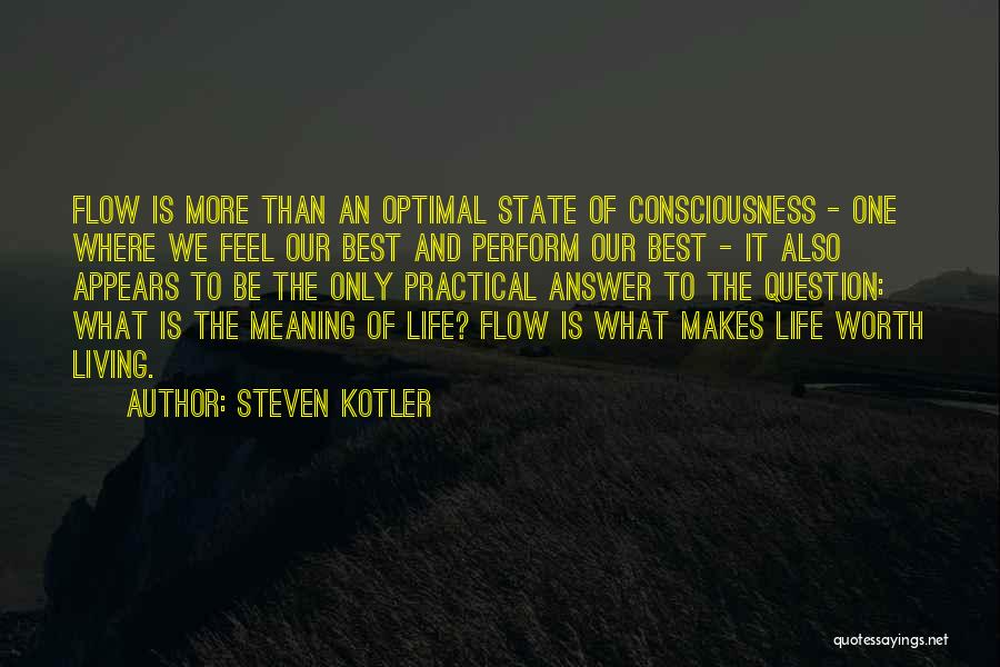 What It Appears To Be Quotes By Steven Kotler