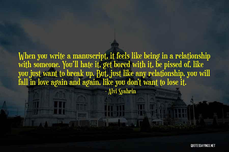 What It Feels Like To Fall In Love Quotes By Alvi Syahrin What It Feels Like To Fall In Love Quotes By Alvi Syahrin