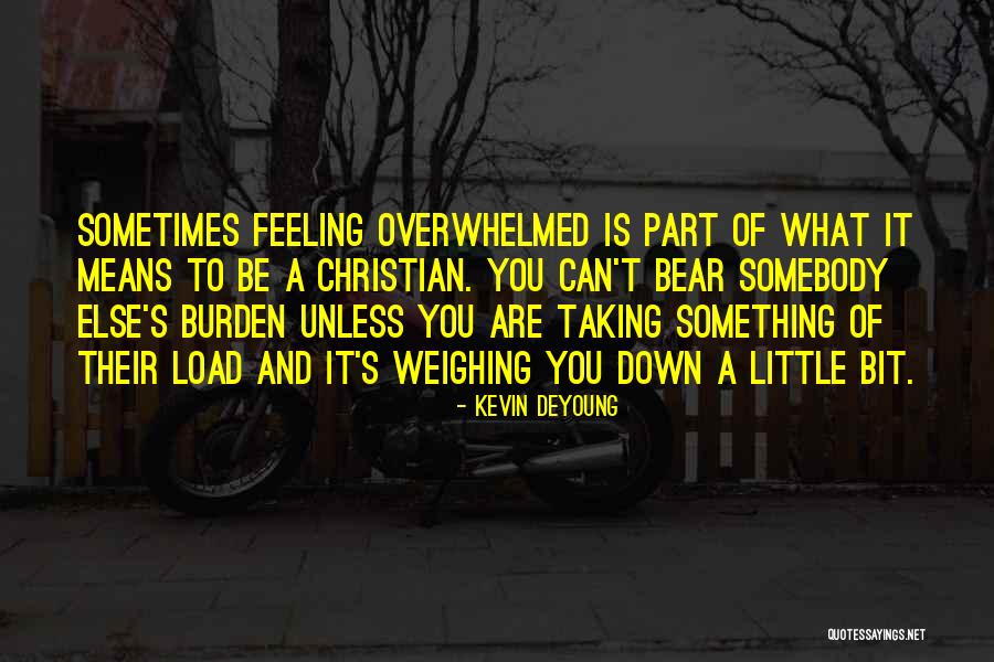 What It Means To Be A Christian Quotes By Kevin DeYoung What It Means To Be A Christian Quotes By Kevin DeYoung