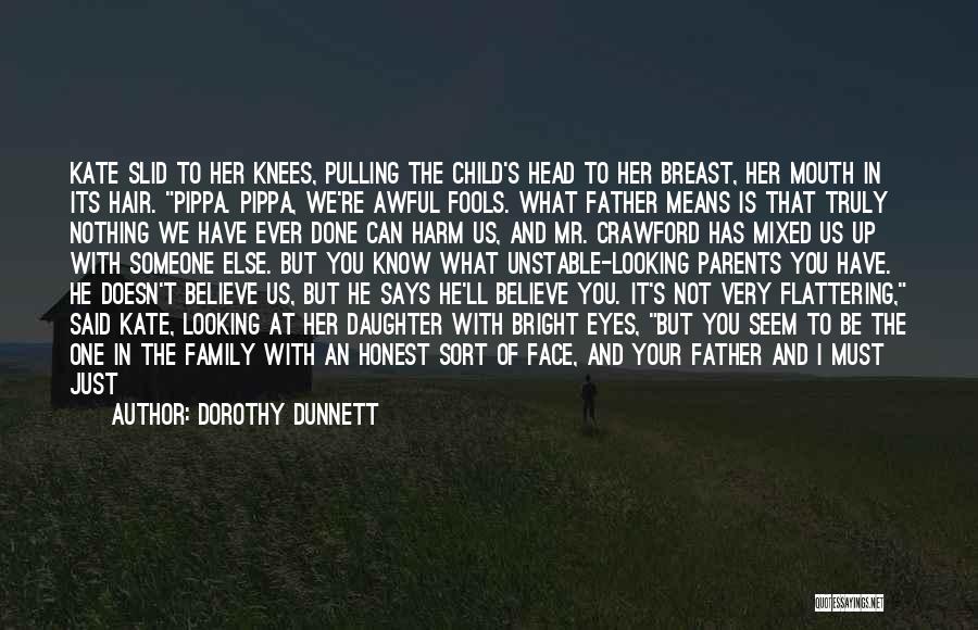 What It Means To Be A Father Quotes By Dorothy Dunnett