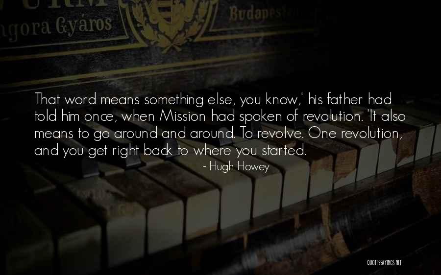 What It Means To Be A Father Quotes By Hugh Howey