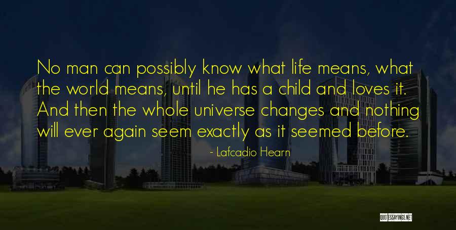 What It Means To Be A Father Quotes By Lafcadio Hearn