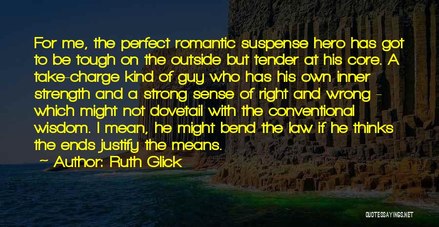 What It Means To Be A Hero Quotes By Ruth Glick