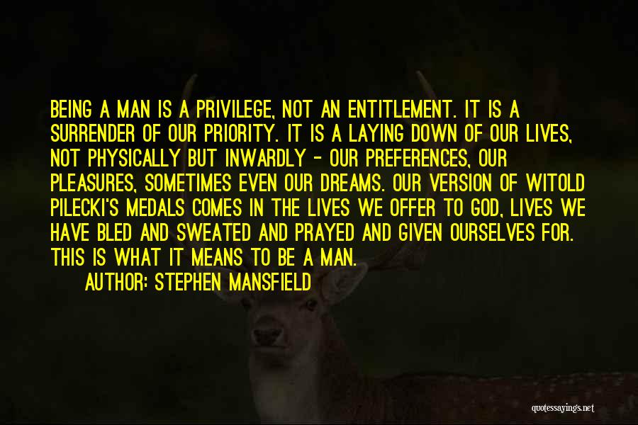 What It Means To Be A Man Quotes By Stephen Mansfield