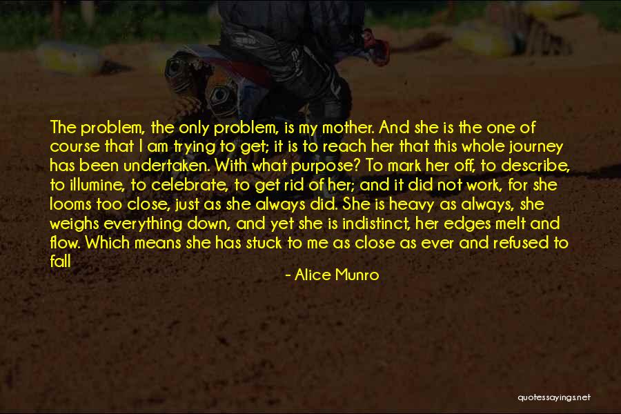 What It Means To Be A Mother Quotes By Alice Munro What It Means To Be A Mother Quotes By Alice Munro