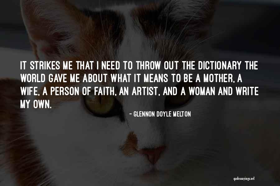What It Means To Be A Mother Quotes By Glennon Doyle Melton What It Means To Be A Mother Quotes By Glennon Doyle Melton
