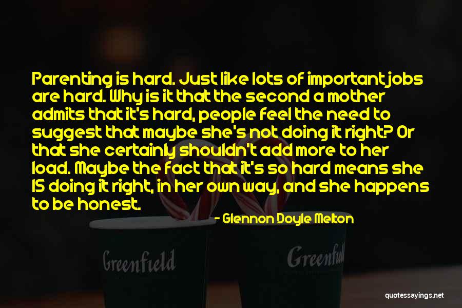 What It Means To Be A Mother Quotes By Glennon Doyle Melton What It Means To Be A Mother Quotes By Glennon Doyle Melton