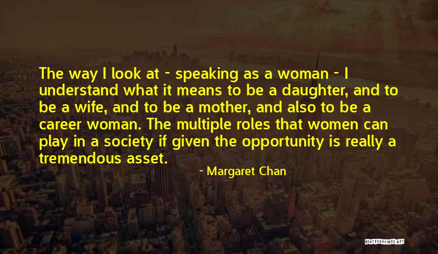 What It Means To Be A Mother Quotes By Margaret Chan What It Means To Be A Mother Quotes By Margaret Chan