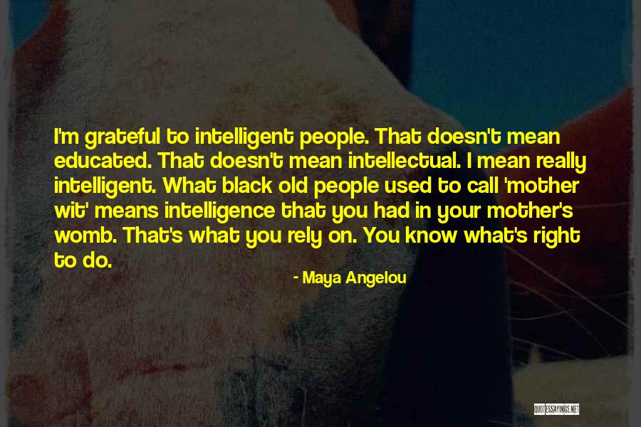 What It Means To Be A Mother Quotes By Maya Angelou What It Means To Be A Mother Quotes By Maya Angelou