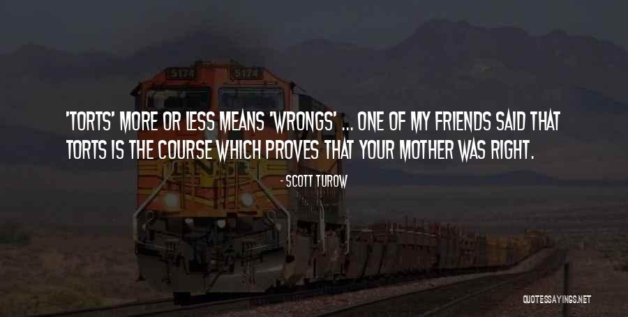 What It Means To Be A Mother Quotes By Scott Turow What It Means To Be A Mother Quotes By Scott Turow