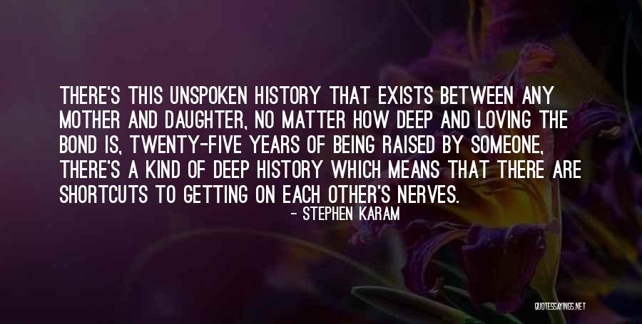 What It Means To Be A Mother Quotes By Stephen Karam What It Means To Be A Mother Quotes By Stephen Karam