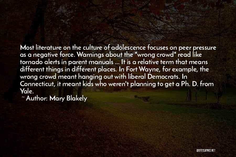 What It Means To Be A Parent Quotes By Mary Blakely