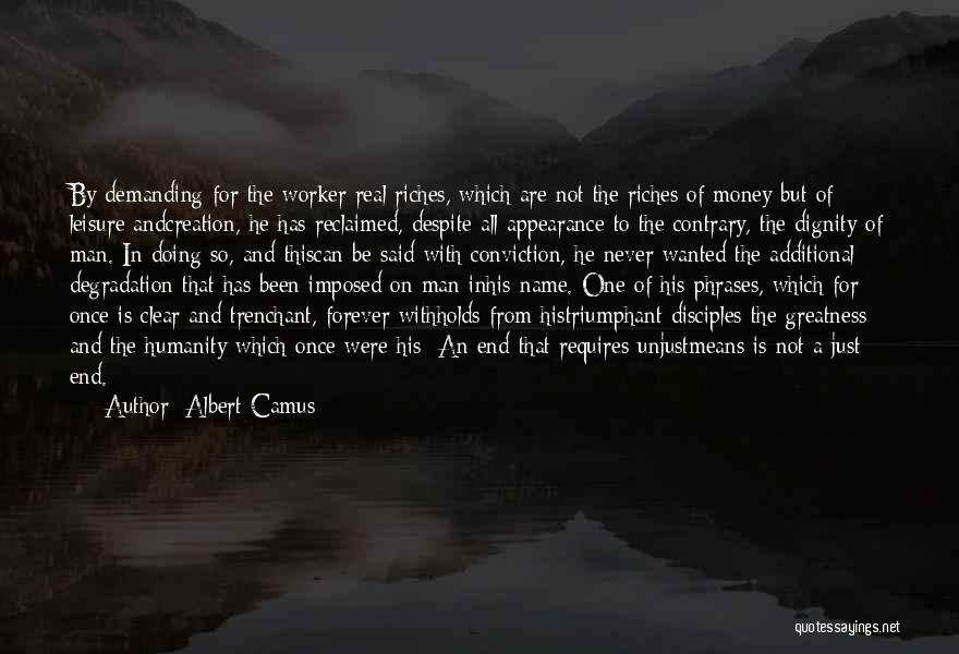 What It Means To Be A Real Man Quotes By Albert Camus