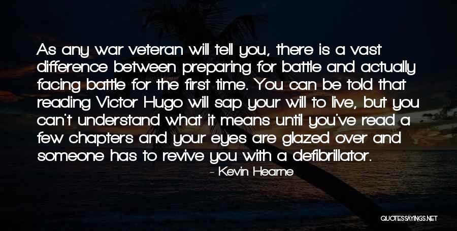 What It Means To Be A Veteran Quotes By Kevin Hearne