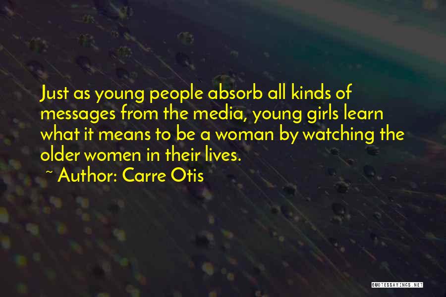 What It Means To Be A Woman Quotes By Carre Otis