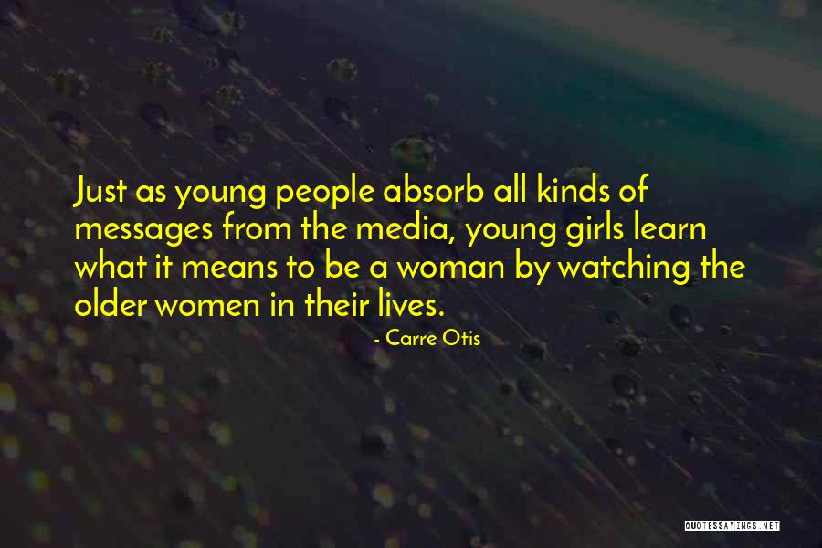 What It Means To Be A Woman Quotes By Carre Otis