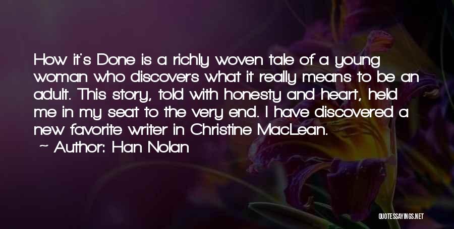 What It Means To Be A Woman Quotes By Han Nolan