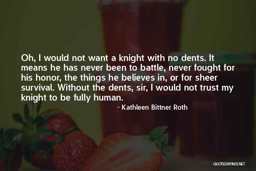 What It Means To Be A Woman Quotes By Kathleen Bittner Roth