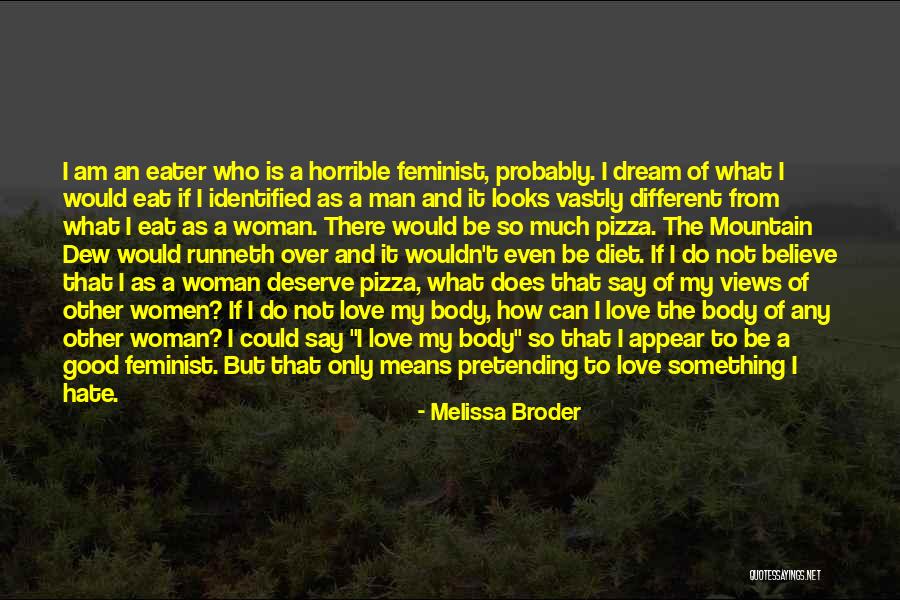 What It Means To Be A Woman Quotes By Melissa Broder