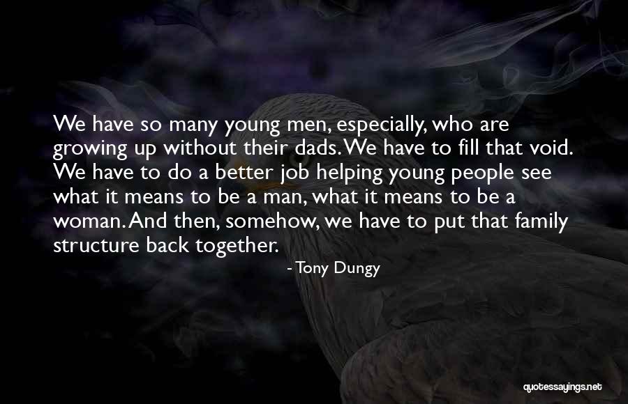 What It Means To Be A Woman Quotes By Tony Dungy