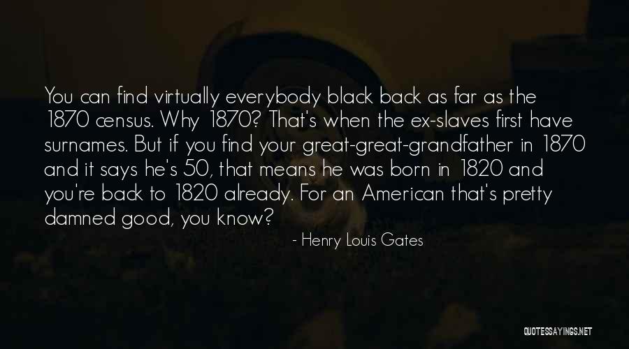 What It Means To Be An American Quotes By Henry Louis Gates What It Means To Be An American Quotes By Henry Louis Gates