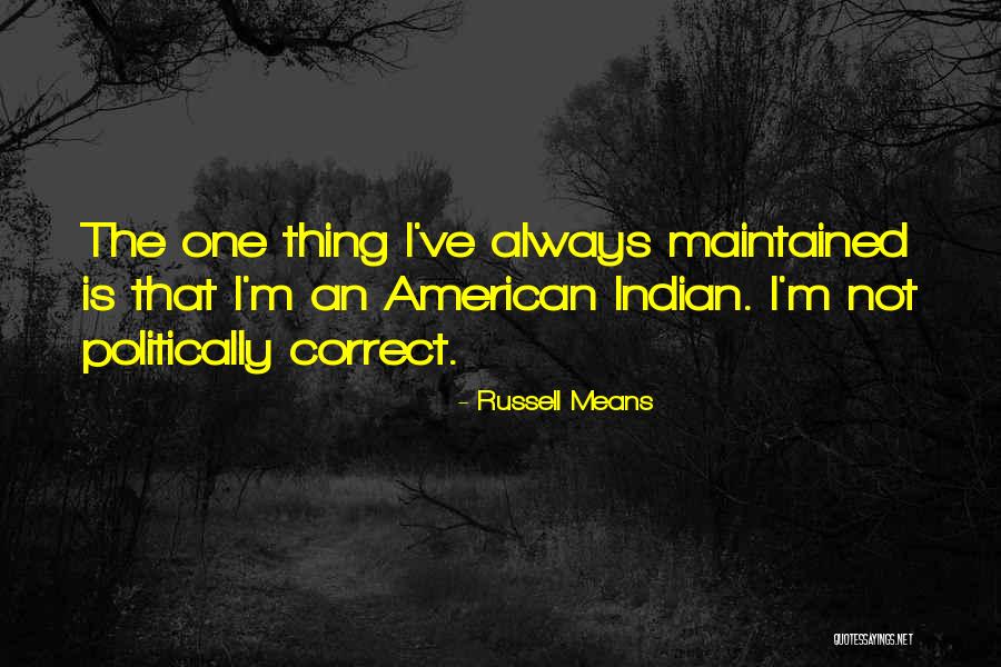 What It Means To Be An American Quotes By Russell Means What It Means To Be An American Quotes By Russell Means