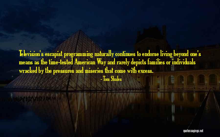 What It Means To Be An American Quotes By Tom Shales What It Means To Be An American Quotes By Tom Shales