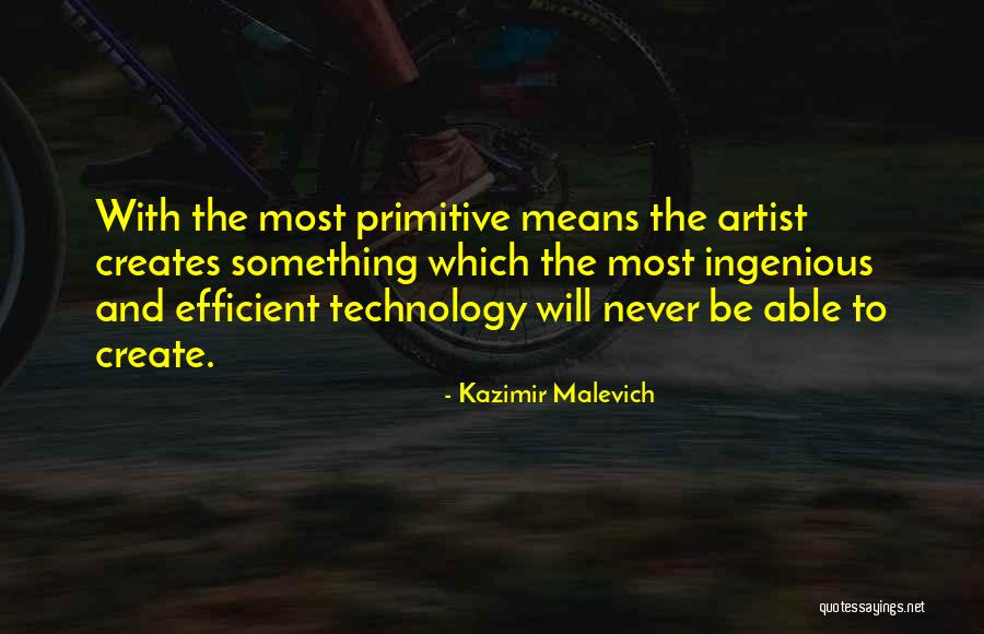 What It Means To Be An Artist Quotes By Kazimir Malevich What It Means To Be An Artist Quotes By Kazimir Malevich