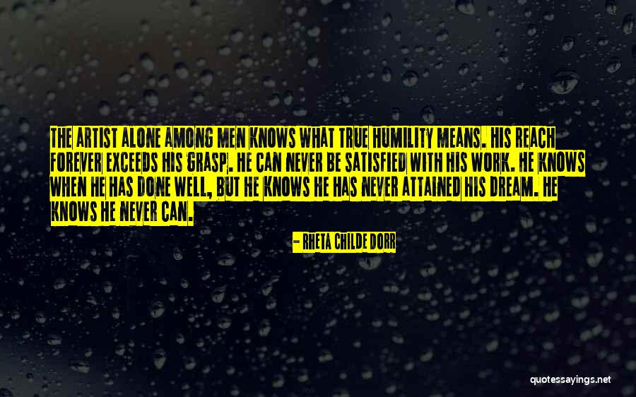 What It Means To Be An Artist Quotes By Rheta Childe Dorr What It Means To Be An Artist Quotes By Rheta Childe Dorr