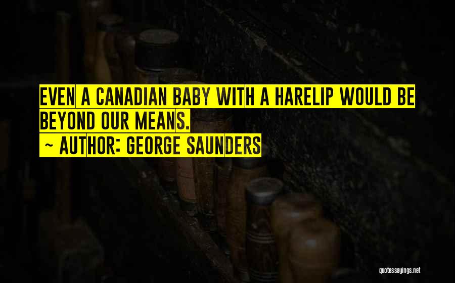 What It Means To Be Canadian Quotes By George Saunders