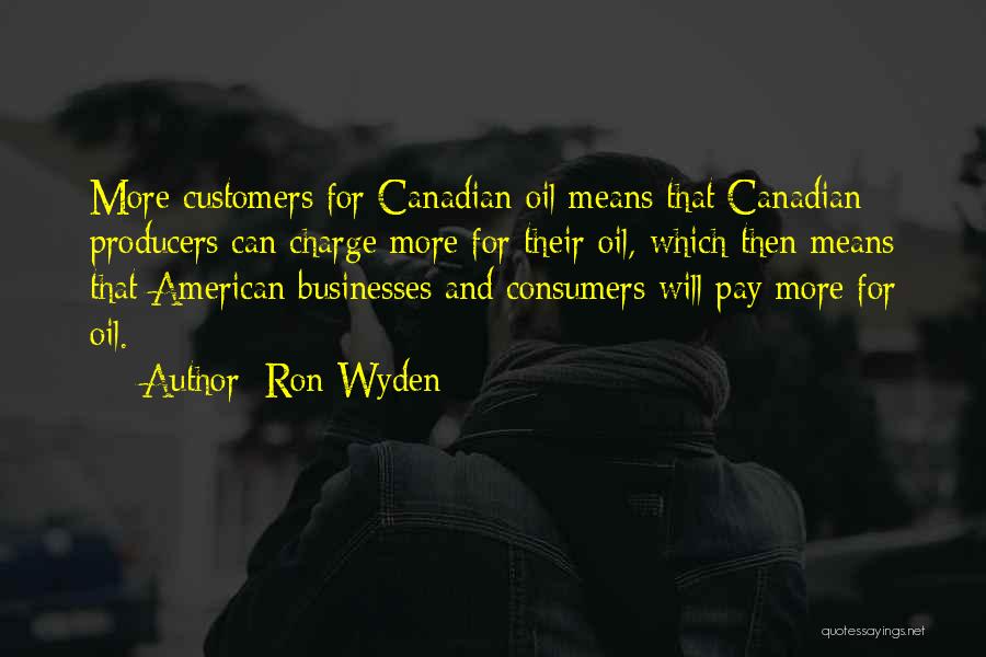 What It Means To Be Canadian Quotes By Ron Wyden